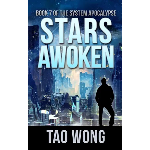 Stars Awoken: A LitRPG Apocalypse: The System Apocalypse: Book 7 - Hardcover