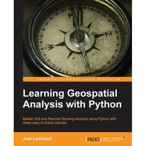 Learning Geospatial Analysis with Python - Paperback