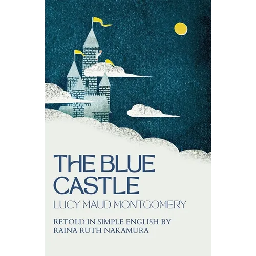 The Blue Castle: Retold in Simple English - Paperback