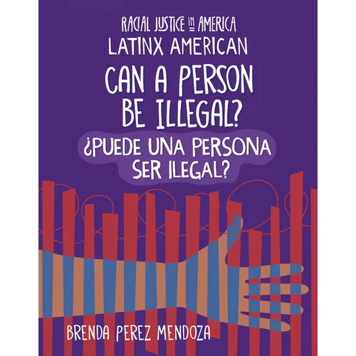 Can a Person Be Illegal? / ソPuede Una Persona Ser Ilegal? - Paperback
