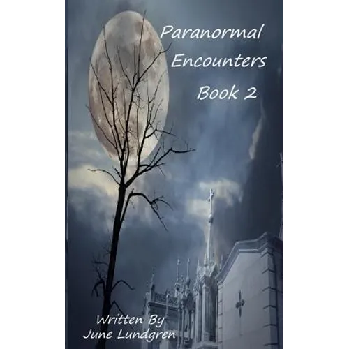 Paranormal Encounters Book 2 - Paperback