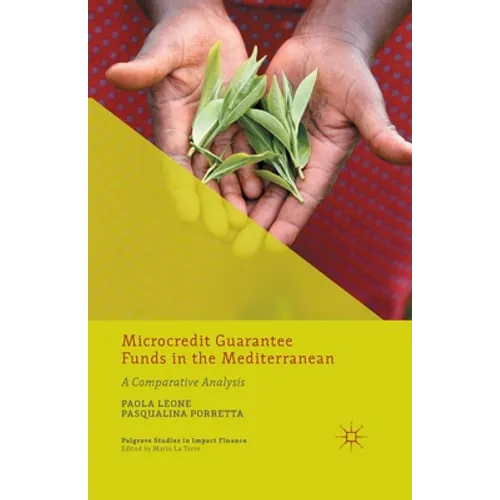 Microcredit Guarantee Funds in the Mediterranean: A Comparative Analysis - Paperback
