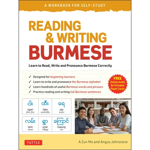 Reading & Writing Burmese: A Workbook for Self-Study: Learn to Read, Write and Pronounce Burmese Correctly (Online Audio & Printable Flash Cards) - Paperback