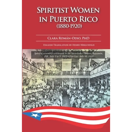 Spiritist Women in Puerto Rico (1880-1920) - Paperback