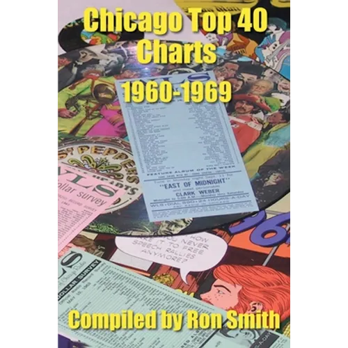 Chicago Top 40 Charts 1960-1969 - Paperback