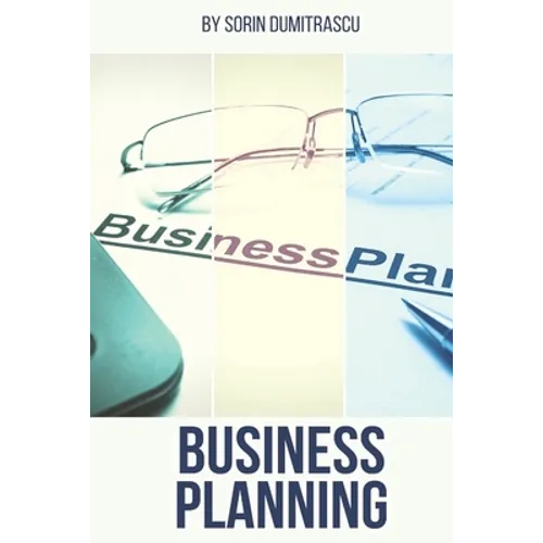 Business Planning: A Practical Guide - Paperback