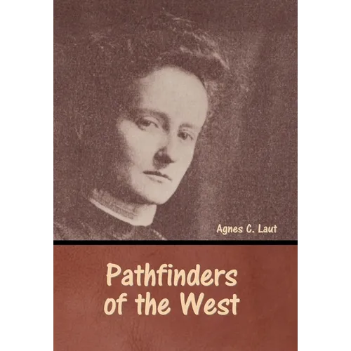 Pathfinders of the West - Hardcover