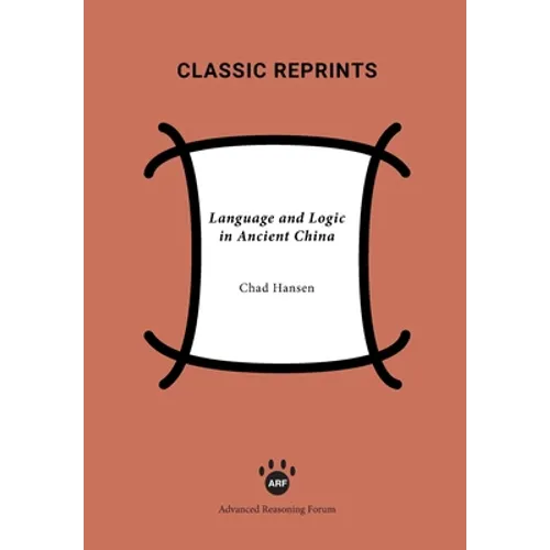 Language and Logic in Ancient China - Paperback