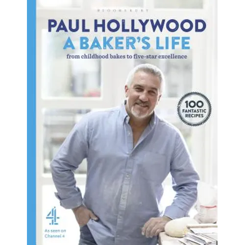 A Baker's Life: 100 Fantastic Recipes, from Childhood Bakes to Five-Star Excellence - Hardcover