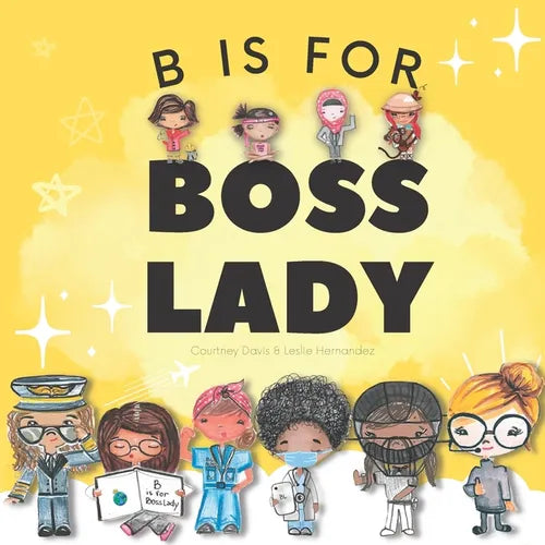B is for Boss Lady - Paperback