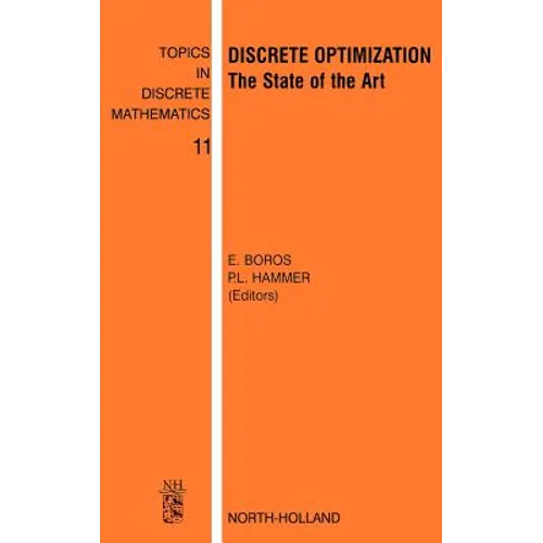 Discrete Optimization: The State of the Art Volume 11 - Hardcover