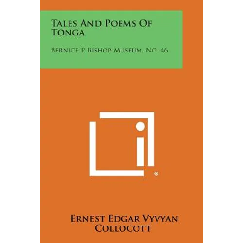 Tales and Poems of Tonga: Bernice P. Bishop Museum, No. 46 - Paperback