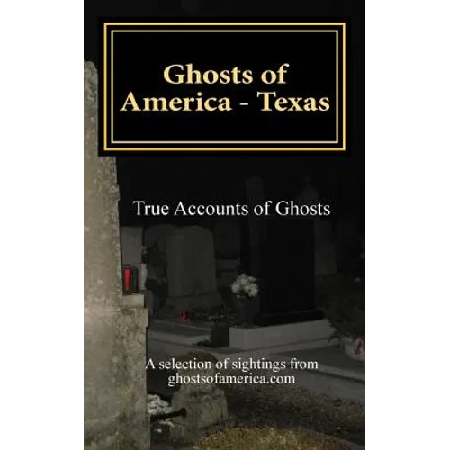 Ghosts of America - Texas - Paperback