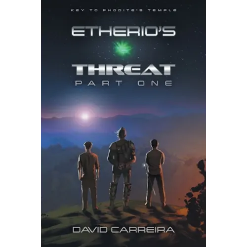 Key to Phodite's Temple: Etherio's Threat - Paperback