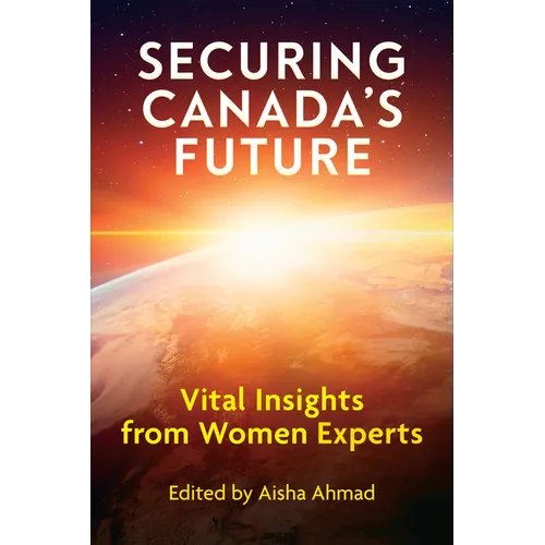 Securing Canada's Future: Vital Insights from Women Experts - Paperback