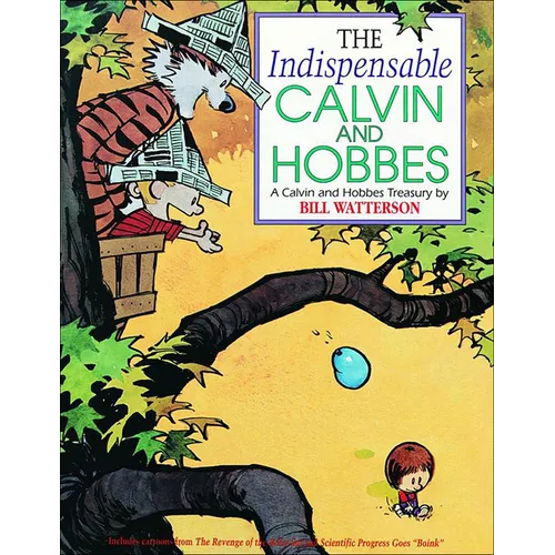 The Indispensable Calvin and Hobbes: A Calvin and Hobbs Treasury - Hardcover