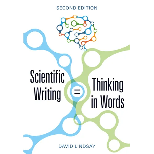 Scientific Writing = Thinking in Words - Paperback