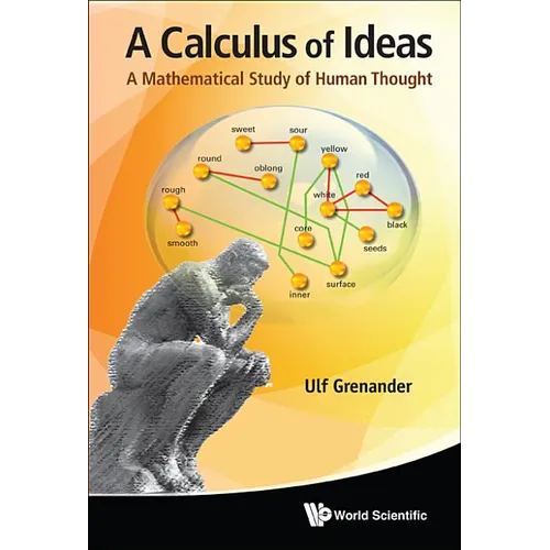 Calculus of Ideas, A: A Mathematical Study of Human Thought - Hardcover