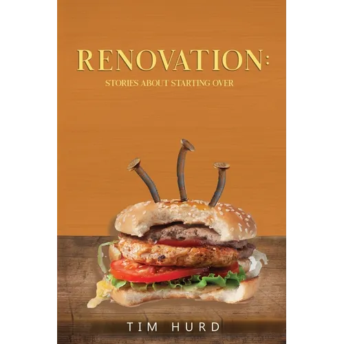 Renovation: Stories About Starting Over - Paperback
