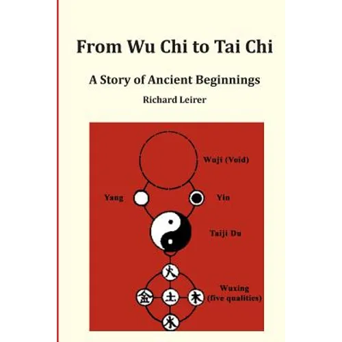 From Wu Chi to Tai Chi: A Story of Ancient Beginnings - Paperback