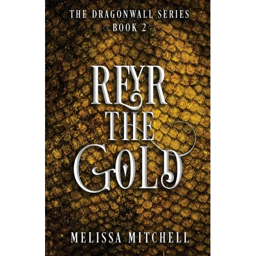 Reyr the Gold: A Slow Burn Fantasy Series - Paperback