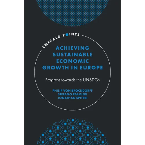 Achieving Sustainable Economic Growth in Europe: Progress Towards the Unsdgs - Hardcover