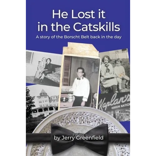 He Lost It In The Catskills - Paperback