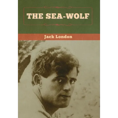 The Sea-Wolf - Hardcover