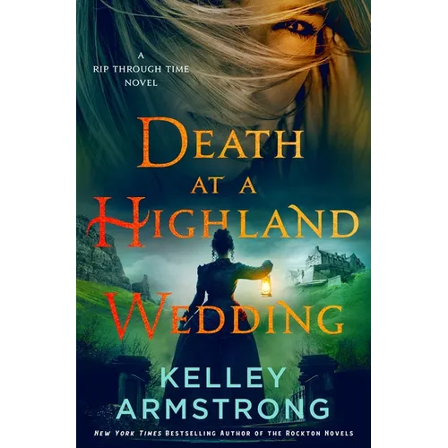 Death at a Highland Wedding: A Rip Through Time Novel - Hardcover