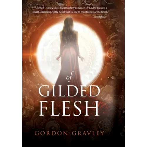 Of Gilded Flesh - Hardcover
