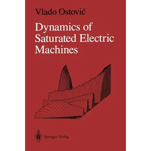 Dynamics of Saturated Electric Machines - Paperback