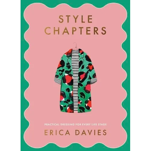 Style Chapters: Practical Dressing for Every Life Stage - Hardcover