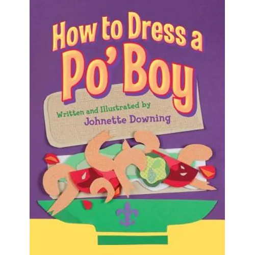 How to Dress a Po' Boy - Hardcover
