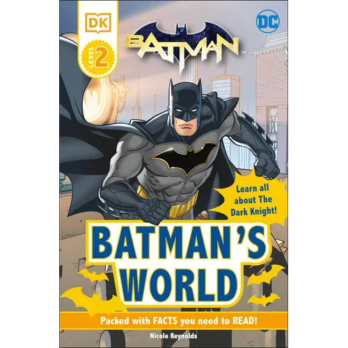 DC Batman's World Reader Level 2: Meet the Dark Knight - Paperback