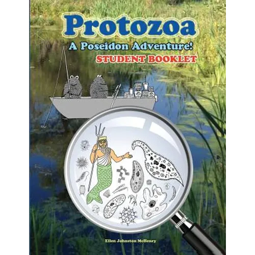 Protozoa; A Poseidon Adventure! Student Booklet - Paperback