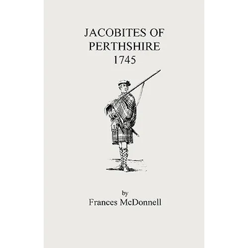 Jacobites of Perthshire, 1745 - Paperback