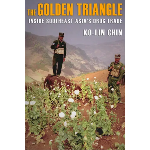 The Golden Triangle: Inside Southeast Asia's Drug Trade - Paperback