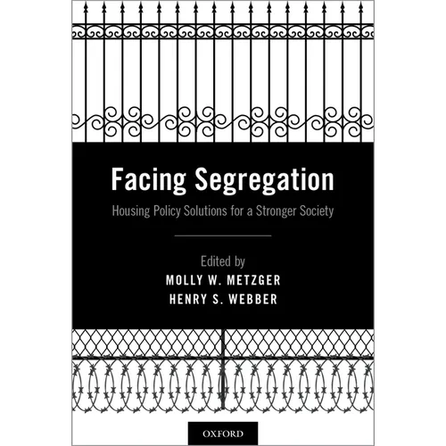 Facing Segregation: Housing Policy Solutions for a Stronger Society - Hardcover
