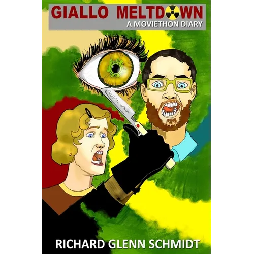 Giallo Meltdown: A Moviethon Diary - Paperback
