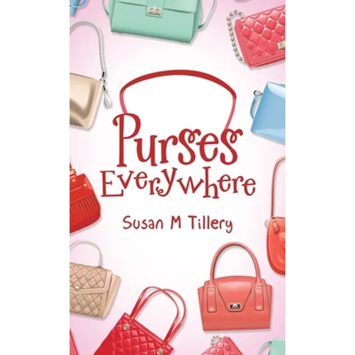Purses Everywhere - Hardcover