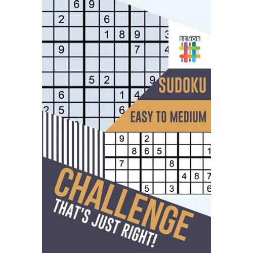 Challenge That's Just Right! Sudoku Easy to Medium - Paperback
