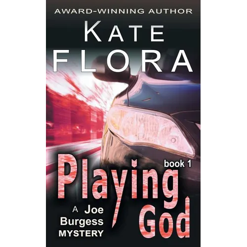 Playing God (a Joe Burgess Mystery, Book 1) - Paperback