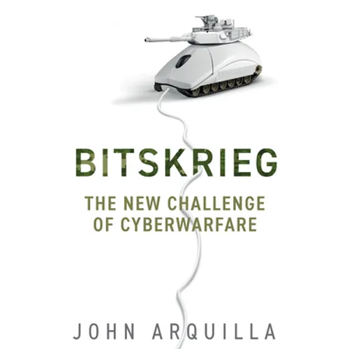 Bitskrieg: The New Challenge of Cyberwarfare - Paperback