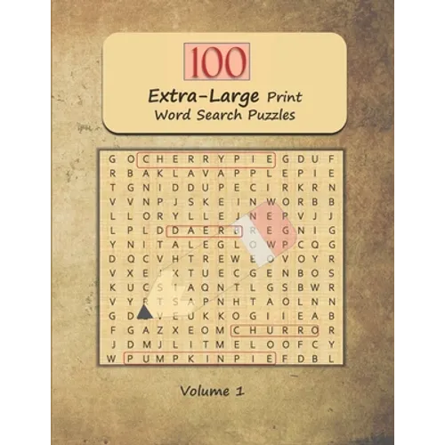 100 Extra-Large Print Word Search Puzzles: Jumbo Word Find and Seek Themed Brain Exercises for Adults and Seniors Volume 1 - Paperback