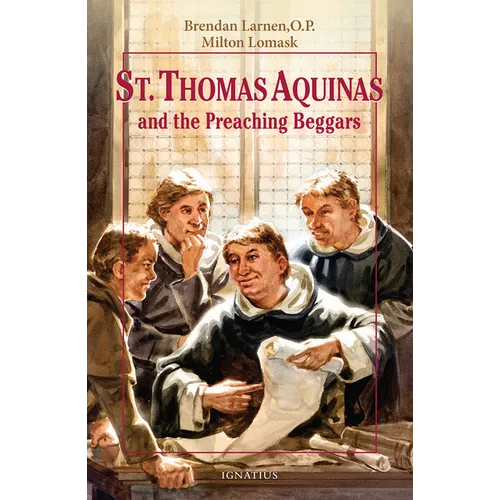 St. Thomas Aquinas and the Preaching Beggars - Paperback