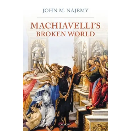 Machiavelli's Broken World - Hardcover