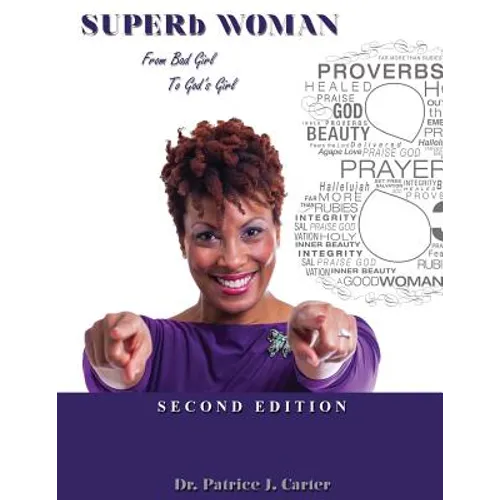 SUPERb Woman: From Bad Girl to God's Girl - Paperback
