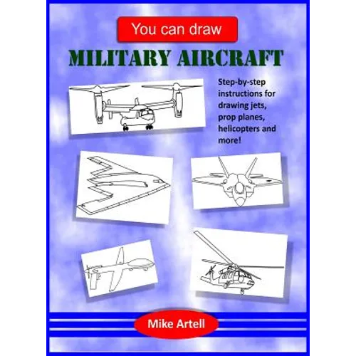 You Can Draw Military Aircraft - Hardcover
