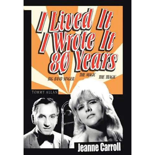 I Lived It I Wrote It 80 Years - Hardcover