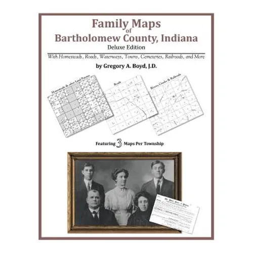 Family Maps of Bartholomew County, Indiana - Paperback